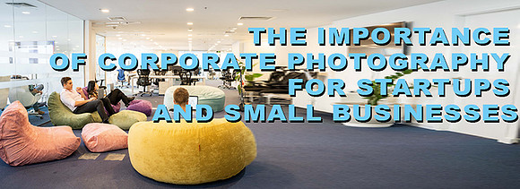 banner_blog_impoetance_corporate_photography_for_startups